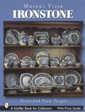 Mason's Vista Ironstone by Steve Yasgar and Fran Yasgar