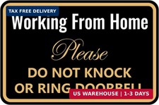Working from Home Sign - Do Not Knock or Ring Doorbell - Work From Home Must Hav