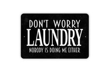 Funny Laundry Room Metal Or Sticker Indoor/Outdoor