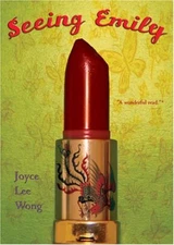 SEEING EMILY By Joyce Lee Wong **Mint Condition**