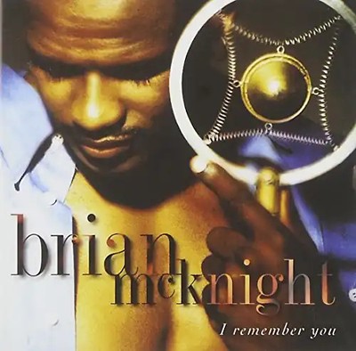 Brian Mcknight - I Remember You