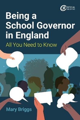 Mary Briggs Being a School Governor in England (Paperback)