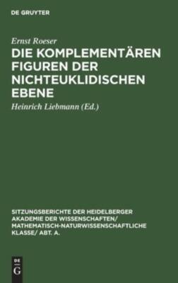 Die Komplement?Ren Figuren Der Nichteuklidischen Ebene