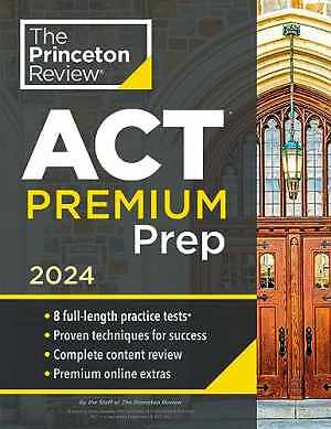 Princeton Review ACT Premium Prep, - Paperback, by The Princeton Review - Good