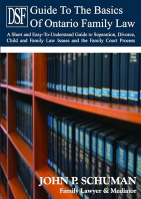 The Devry Smith Frank Llp Guide to the Basics of Family -  NEW John P. Schuman 2