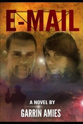 E-Mail by Garrin Martin Miles Amies (English) Paperback Book