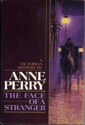The Face of a Stranger - Hardcover By Perry, Anne - ACCEPTABLE