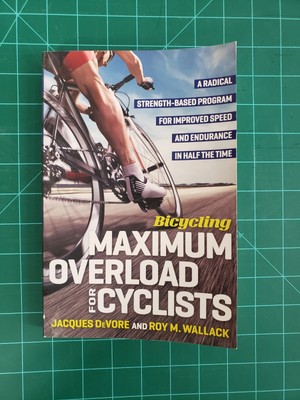 Maximum Overload For Cyclists By Jaques DeVore and Roy M Wallack