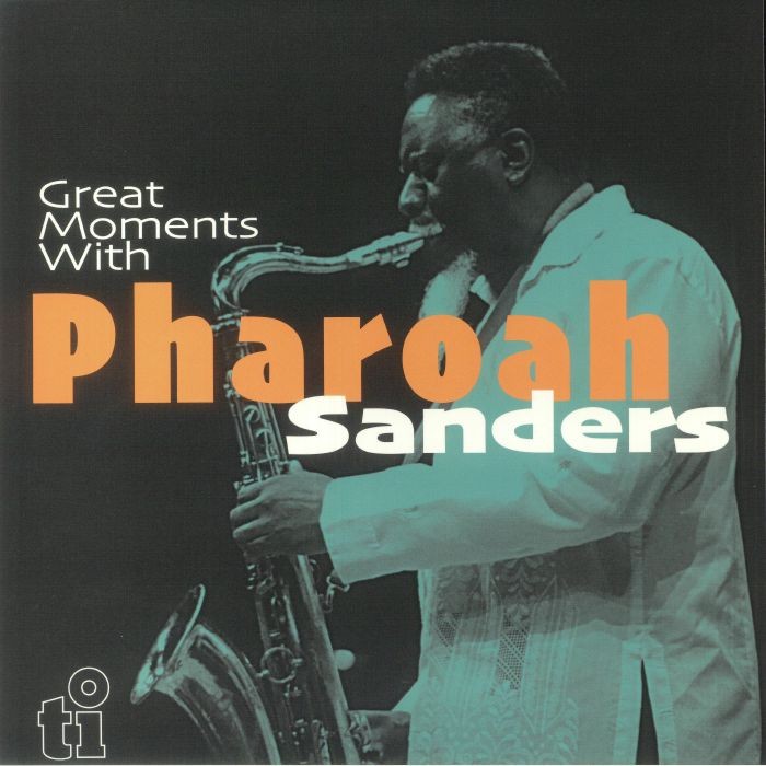 SANDERS, Pharoah - Great Moments With Pharoah Sanders (reissue) - Vinyl (2xLP)
