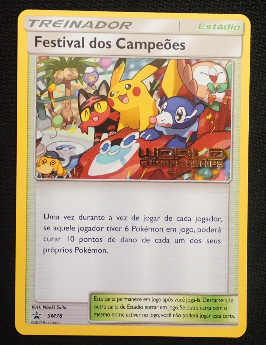 CHAMPIONS FESTIVAL SM78 - POKEMON WORLD CHAMPIONSHIPS 2017 PROMO CARD PORTUGUESE