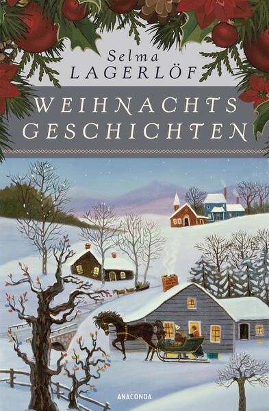 Weihnachtsgeschichten Lagerlöf, Selma und Marie Franzos:
