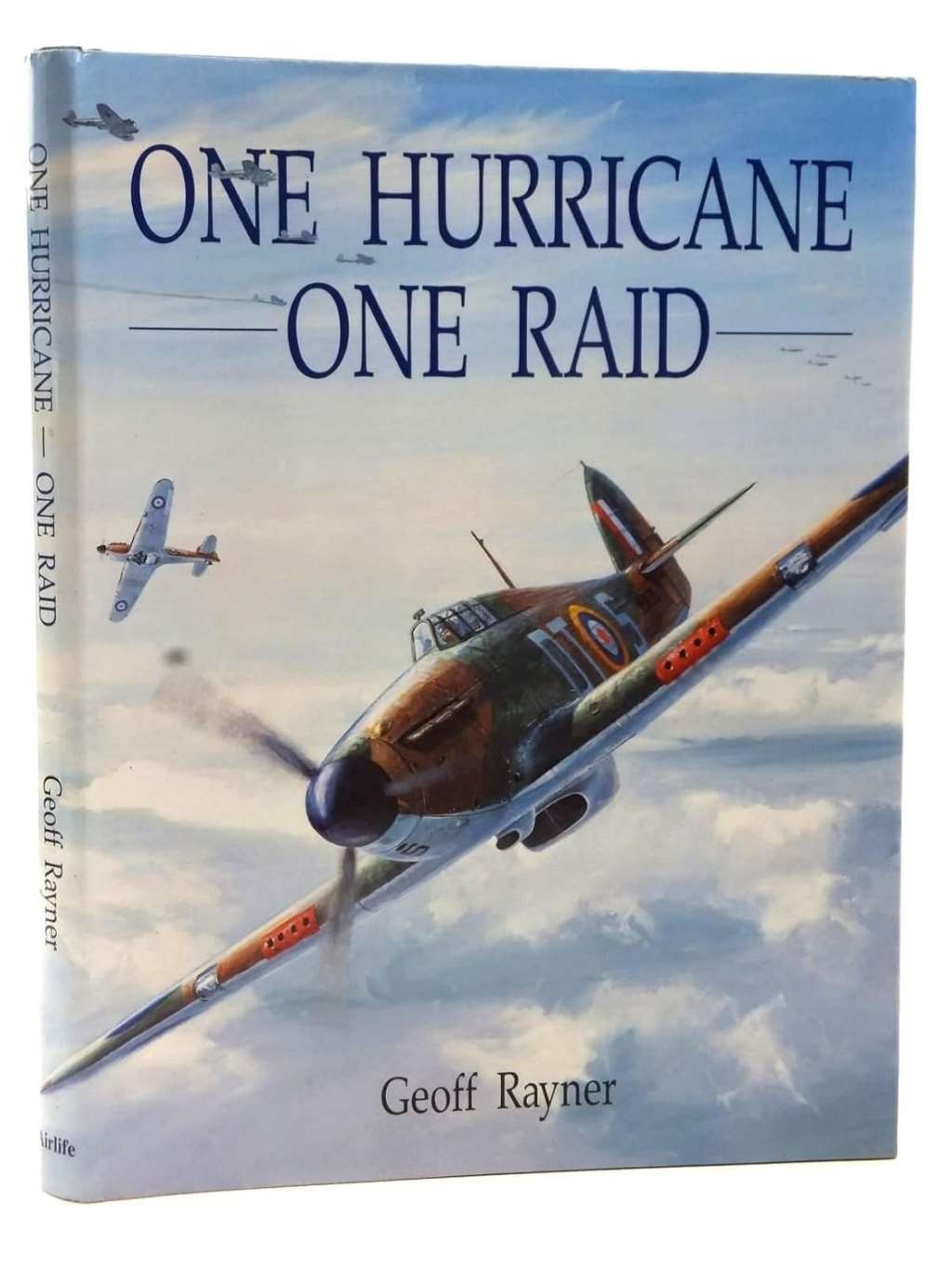 One Hurricane, One Raid, Rayner, G.H., Excellent Book