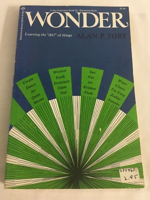 Wonder: Learning the ''Ah'' of Things! by Alan Tory 1973 First Ed. Paperback