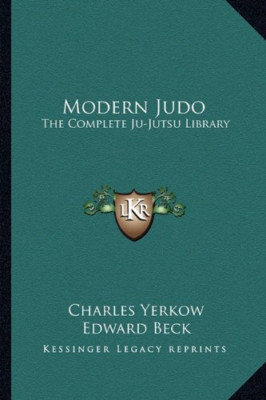Modern Judo: The Complete Ju-Jutsu Library - Paperback / softback NEW Yerkow, Ch