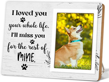 Dog Memorial Picture Frame - Pet Loss Gift - I Love You Your Whole Life I Will M