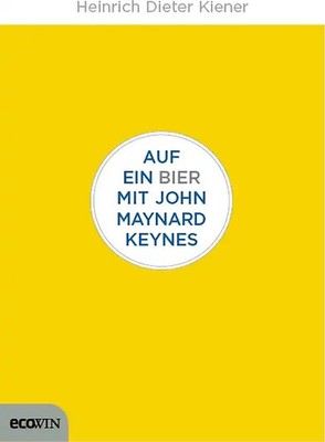 Auf ein Bier mit John Maynard Keynes
