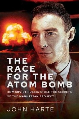 John Harte The Race for the Atom Bomb (Gebundene Ausgabe) (US IMPORT)