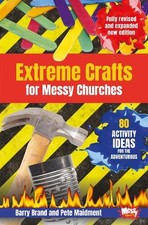 Barry Brand Pete Maidme Extreme Crafts for Messy Church (Paperback) (UK IMPORT)