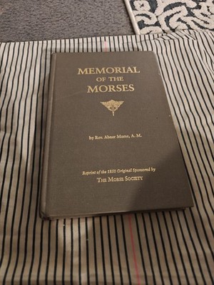 Memorial Of The Moses Oop Book Rev Abner Morse A.M. Morse Society Vintage Book 