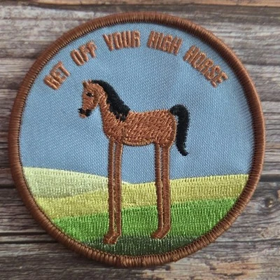 RETRO Funny 80's Saying Get Off Your High Horse Southern Western Embroidered Patch