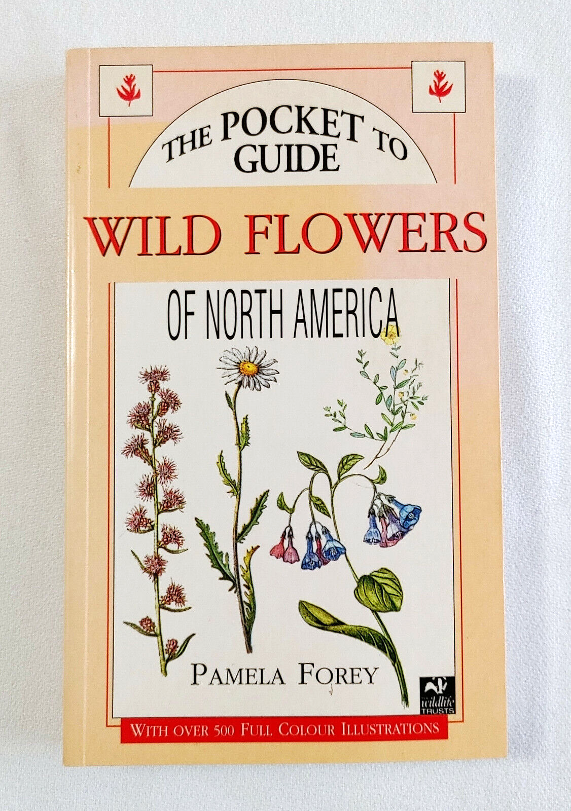 The Pocket Guide to Wild Flowers of North America Paperback Book eBay