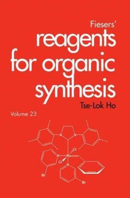 Fiesers' Reagents for Organic Synthesis, Hardcover by Ho, Tse-Lok, Brand New,...