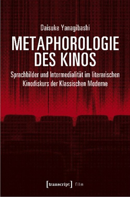 Thumbnail - Daisuke Yanagibashi | Metaphorologie Des Kinos | Taschenbuch | Deutsch