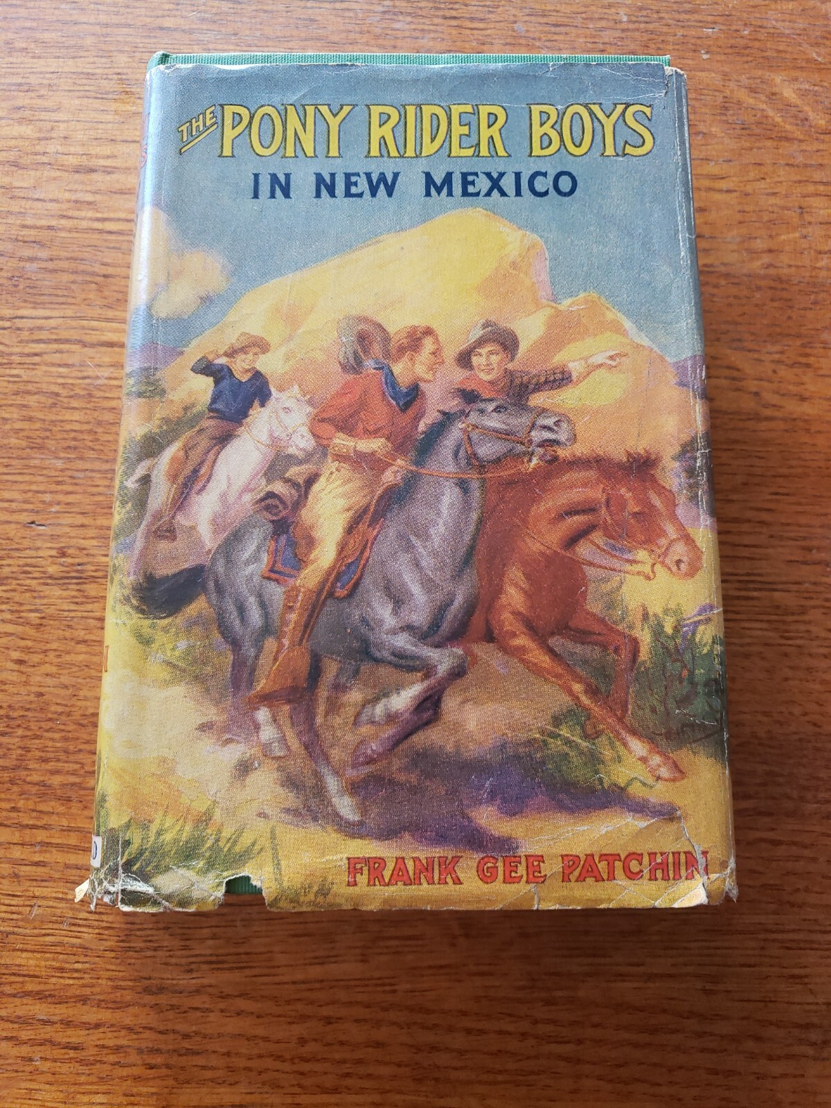 THE PONY RIDER BOYS IN NEW MEXICO BY FRANK GEE PATCHIN. DUST JACKET. SERIES NO3