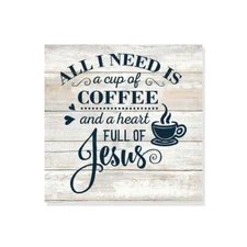 All I need is Coffee & Jesus Rustic Looking Inspiration Wood B3-12120062025
