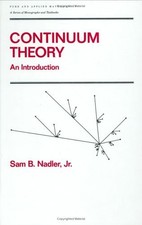 CONTINUUM THEORY: AN INTRODUCTION (CHAPMAN & HALL/CRC PURE By Sam Nadler *VG+*