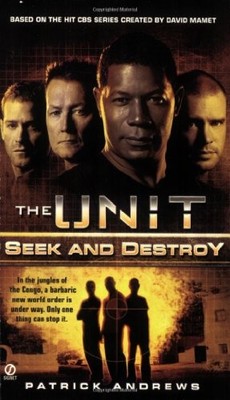 THE UNIT: SEEK AND DESTROY By Patrick Andrews **Mint Condition**