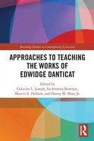 Approaches To Teaching The Works Of Edwidge Danticat Celucien Joseph (U. A.)