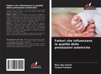 Fattori Che Influenzano La Qualità Delle Prestazioni Ostetriche Diaa Abu Kweik
