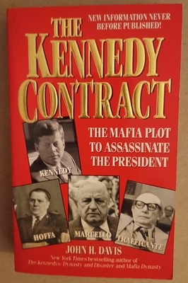 KENNEDY CONTRACT: THE MAFIA PLOT TO ASSASSINATE by John H. Davis 1993 pb 1st ed