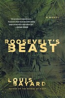 Roosevelt's Beast Louis Bayard Taschenbuch Kartoniert / Broschiert Englisch 2015