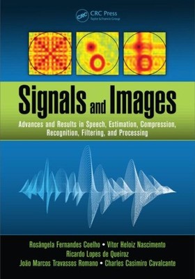 Signals and Images : Advances and Results in Speech, Estimation, Compression,...