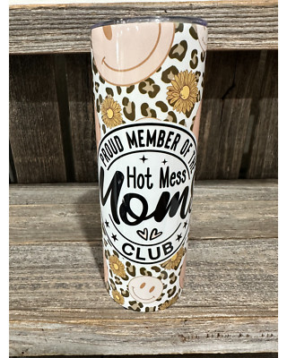 Hot Mess Mom 20oz oz 20 oz. 20oz. Skinny Sublimation Amy's Tumbler Junkies