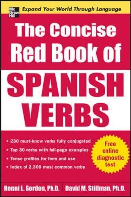 The Concise Red Book of Spanish Verbs by Gordon, Ronni; Stillman, David