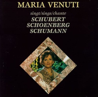 MARIA VENUTI MARIA VENUTI SINGS SCHUBERT, SCHOENBERG, SCHUMANN NEW CD