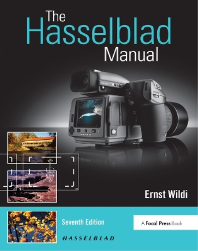 Ernst Wildi The Hasselblad Manual (Tascabile)