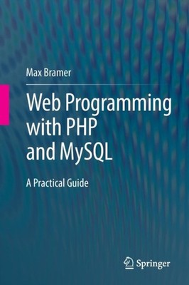 Bramer - Webprogrammierung mit PHP und MySQL Ein praktischer Leitfaden - Neu - J555z