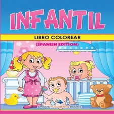 Libro Colorear Infantil (Spanish Edition) Speedy Publishing LLC S