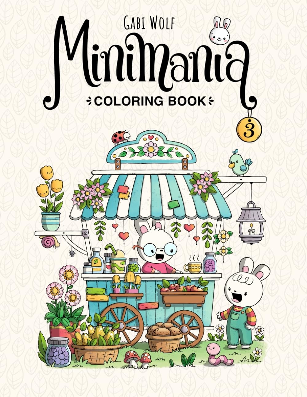 Gabi Wolf Minimania Volume 3 - Coloring Book with little cute Wonder (Tascabile)