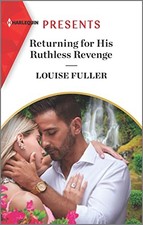 Returning for His Ruthless Revenge (..., Fuller, Louise