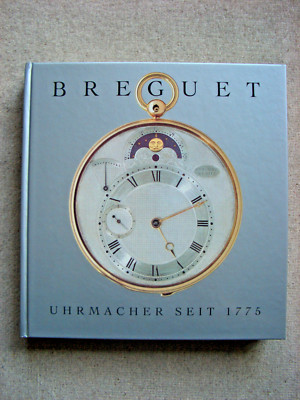 Breguet - Uhrmacher seit 1775 - Leben und Vermächtnis von Abraham Louis Breguet