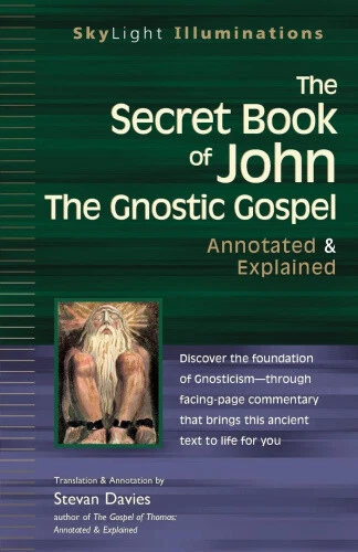 The Secret Book of John: The Gnostic Gospel - Annotated & Explained (Skylight - Picture 1 of 2