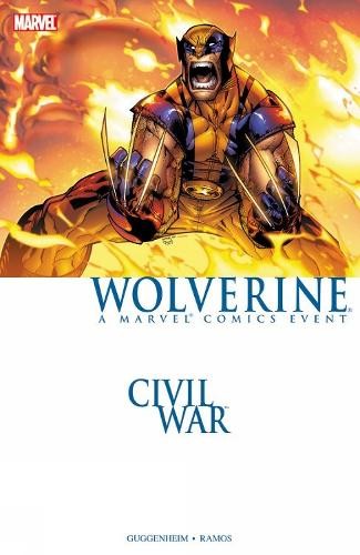 Civil War: Wolverine (New Printing) by Marc Guggenheim Paperback / softback The