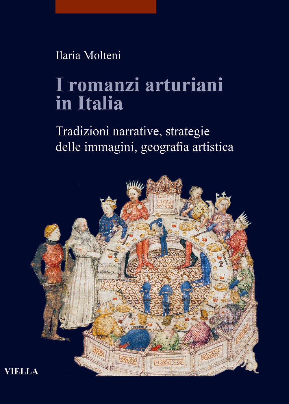 Libri Molteni Ilaria - I Romanzi Arturiani In Italia. Tradizioni Narrative, Stra
