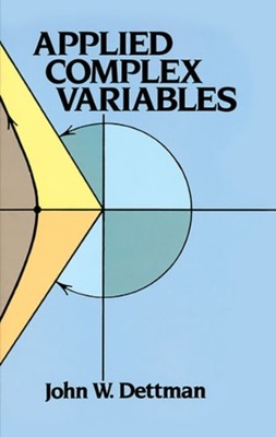 Applied Complex Variable by John W. Dettman (Paperback Book)