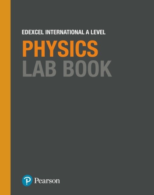 Pearson Edexcel International A Level Physics Lab Book by Miles Hudson
